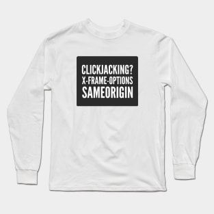 Secure Coding Clickjacking X-Frame-Options SAMEORIGIN Black Background Long Sleeve T-Shirt